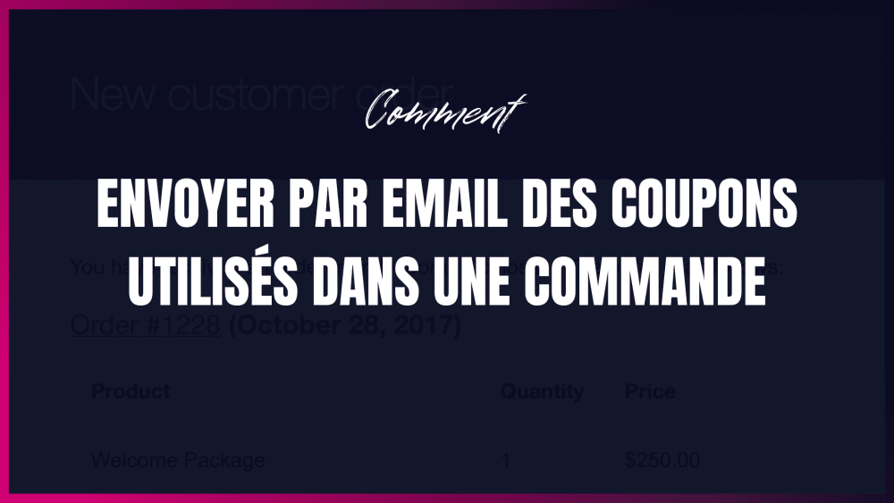 Comment envoyer par email des coupons utilisés dans une commande - WP4Muslim